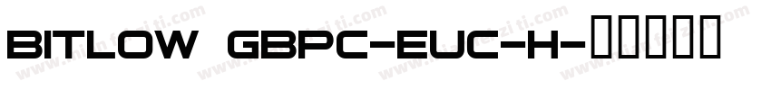 BitLow GBpc-EUC-H字体转换